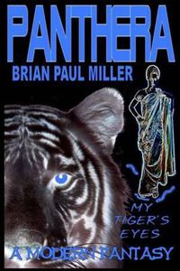 Cover image for Panthera: My Tiger's Eyes