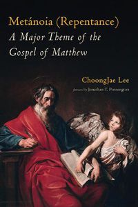 Cover image for Metanoia (Repentance): A Major Theme of the Gospel of Matthew