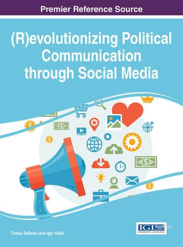 Cover image for (R)evolutionizing Political Communications through Social Media