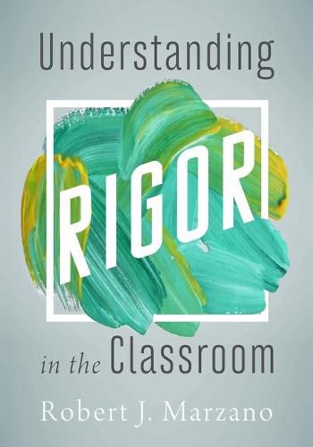 Cover image for Understanding Rigor in the Classroom