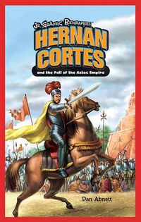 Cover image for Hernan Cortes and the Fall of the Aztec Empire