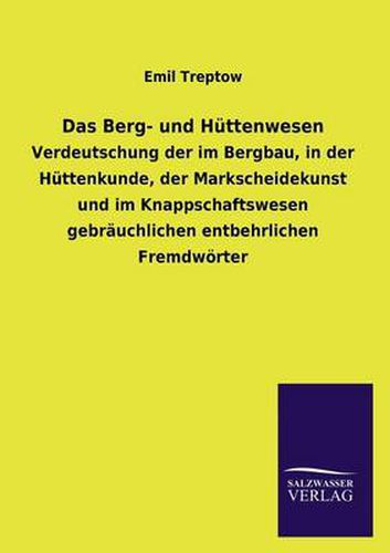 Cover image for Das Berg- Und Huttenwesen