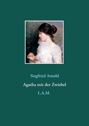 Agatha mit der Zwiebel