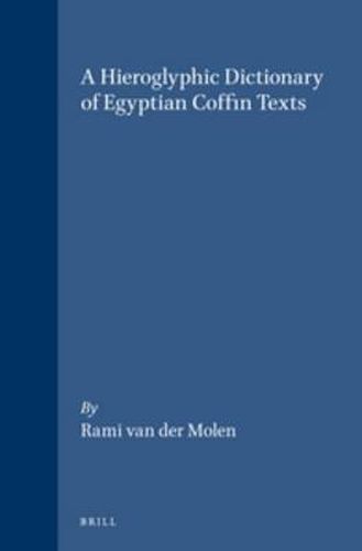 Cover image for A Hieroglyphic Dictionary of Egyptian Coffin Texts