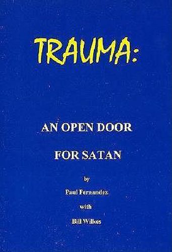 Cover image for Trauma - An Open Door for Satan