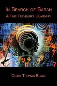 Cover image for In Search of Sarah: A Time Traveler's Quandary