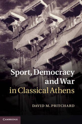 Cover image for Sport, Democracy and War in Classical Athens