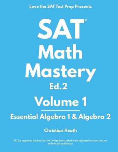 Cover image for SAT Math Mastery: Essential Algebra 1 & Algebra 2