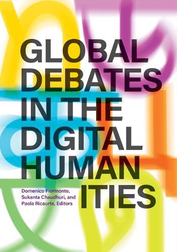 Cover image for Global Debates in the Digital Humanities