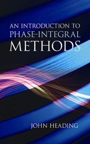 Cover image for An Introduction to Phase-Integral Methods