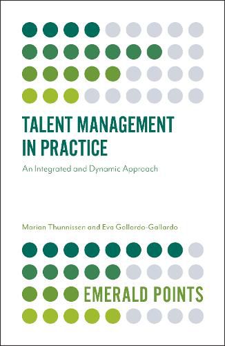 Cover image for Talent Management in Practice: An Integrated and Dynamic Approach