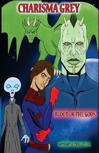 Cover image for Charisma Grey: Blood of the Gods