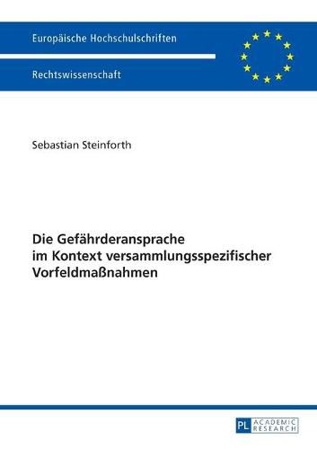 Cover image for Die Gefaehrderansprache Im Kontext Versammlungsspezifischer Vorfeldmassnahmen