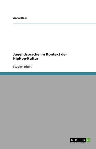 Cover image for Jugendsprache im Kontext der HipHop-Kultur