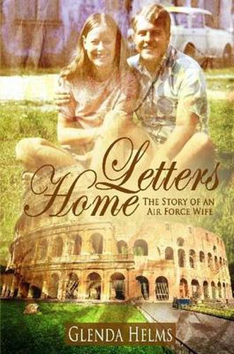 Cover image for Letters Home: The Story of an Air Force Wife