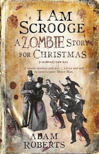Cover image for I Am Scrooge: A Zombie Story for Christmas