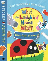 Cover image for What the Ladybird Heard Next Sticker Book