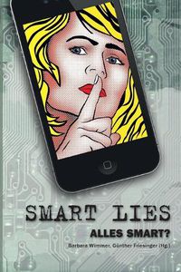 Cover image for Smart Lies: Alles Smart?