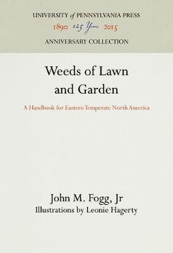 Cover image for Weeds of Lawn and Garden: A Handbook for Eastern Temperate North America