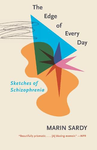 Cover image for The Edge of Every Day: Sketches of Schizophrenia