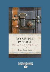 Cover image for No Simple Passage: The Journey of the 'London' to New Zealand, 1842