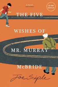 Cover image for The Five Wishes of Mr. Murray McBride