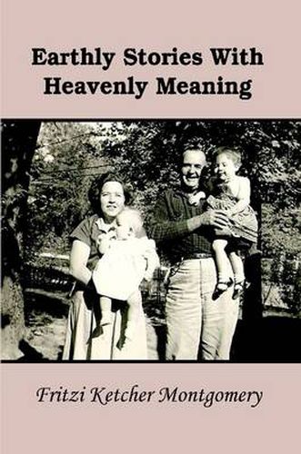 Cover image for Earthly Stories With Heavenly Meaning