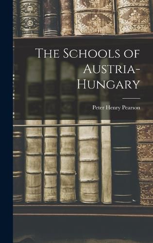 Cover image for The Schools of Austria-Hungary