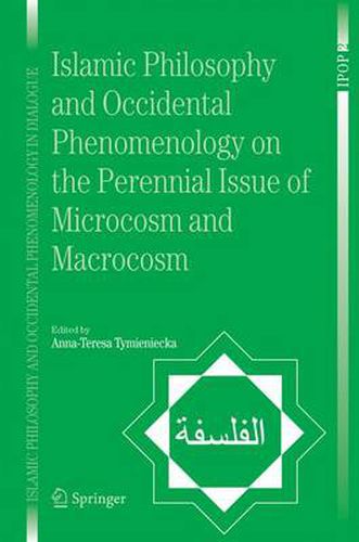 Cover image for Islamic Philosophy and Occidental Phenomenology on the Perennial Issue of Microcosm and Macrocosm