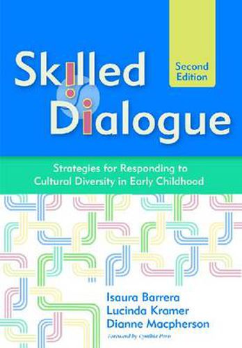 Cover image for Skilled Dialogue: Strategies for Responding to Cultural Diversity in Early Childhood