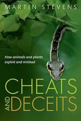 Cover image for Cheats and Deceits: How Animals and Plants Exploit and Mislead