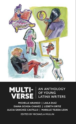 Cover image for Multiverse: An Anthology of Latinx Writers