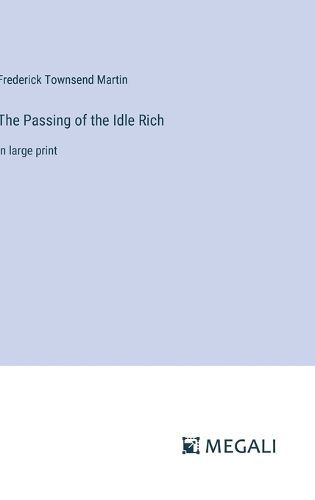 The Passing of the Idle Rich