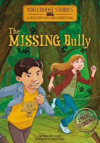 Cover image for The Missing Bully: An Interactive Mystery Adventure