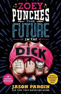 Cover image for Zoey Punches the Future in the Dick