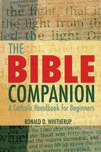 Cover image for The Bible Companion: A Catholic Handbook for Beginners