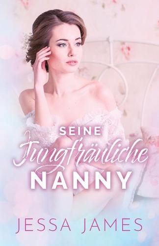 Seine jungfrauliche Nanny: (Grossdruck)