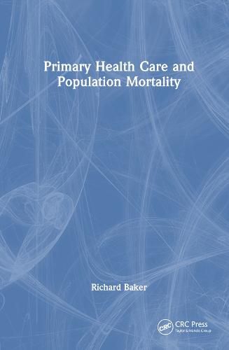 Cover image for Primary Health Care and Population Mortality