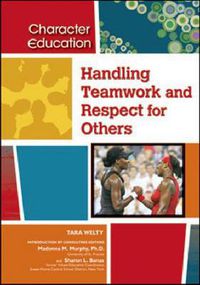 Cover image for Handling Teamwork and Respect for Others