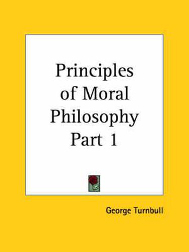 Cover image for Principles of Moral Philosophy Vol. 1 (1740)