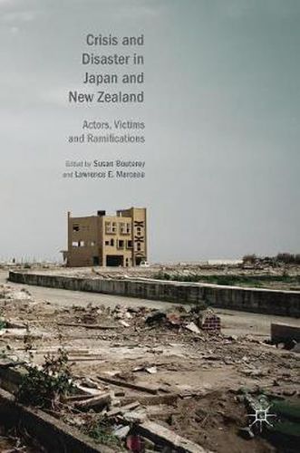 Cover image for Crisis and Disaster in Japan and New Zealand: Actors, Victims and Ramifications