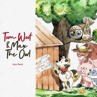 Cover image for Tom Woof and Max the Owl