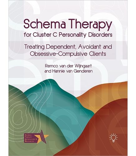 Cover image for Schema Therapy for Cluster C Personality Disorders