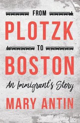 Cover image for From Plotzk To Boston