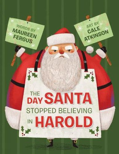 Day Santa Stopped Believing In Harold, The