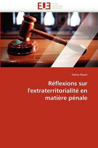 Cover image for R Flexions Sur L'Extraterritorialit En Mati Re P Nale