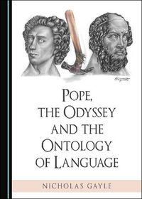 Cover image for Pope, the Odyssey and the Ontology of Language