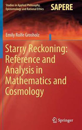 Cover image for Starry Reckoning: Reference and Analysis in Mathematics and Cosmology