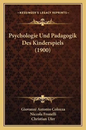 Cover image for Psychologie Und Padagogik Des Kinderspiels (1900)