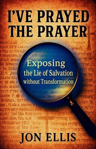Cover image for I've Prayed the Prayer